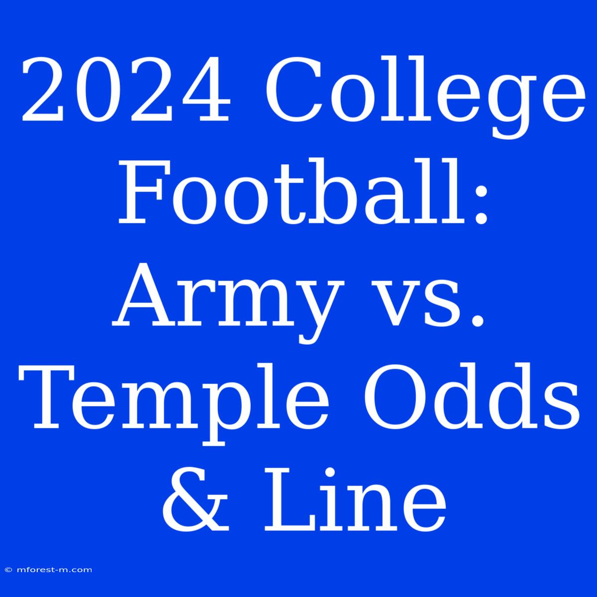 2024 College Football: Army Vs. Temple Odds & Line