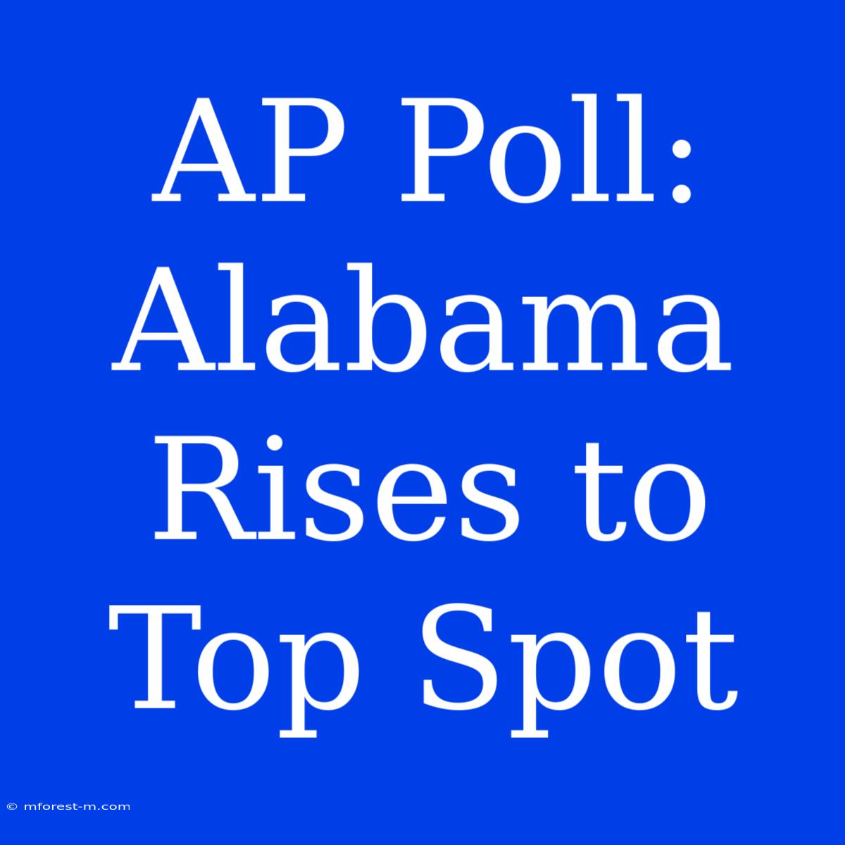 AP Poll: Alabama Rises To Top Spot