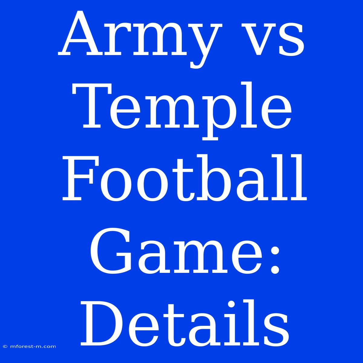 Army Vs Temple Football Game: Details