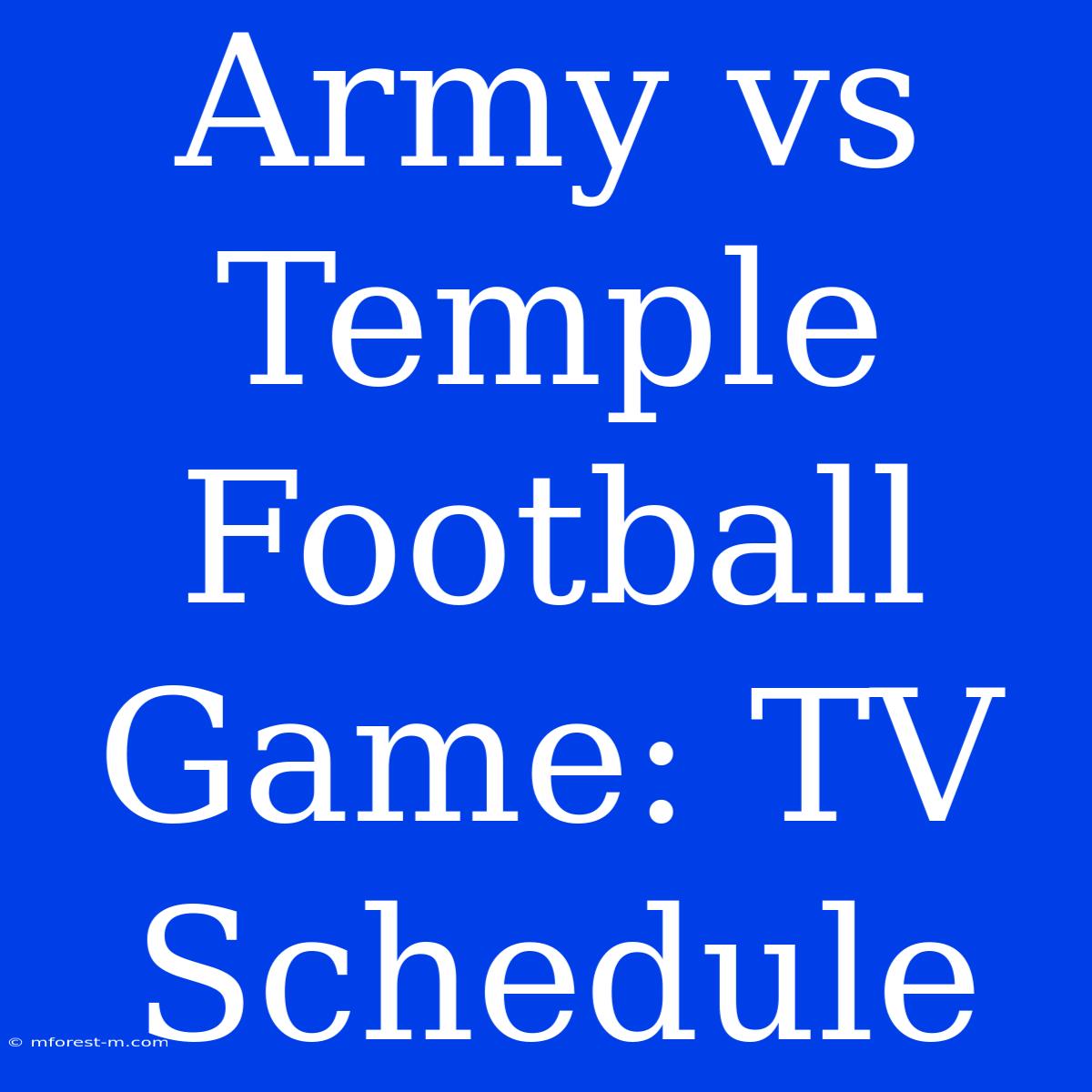 Army Vs Temple Football Game: TV Schedule