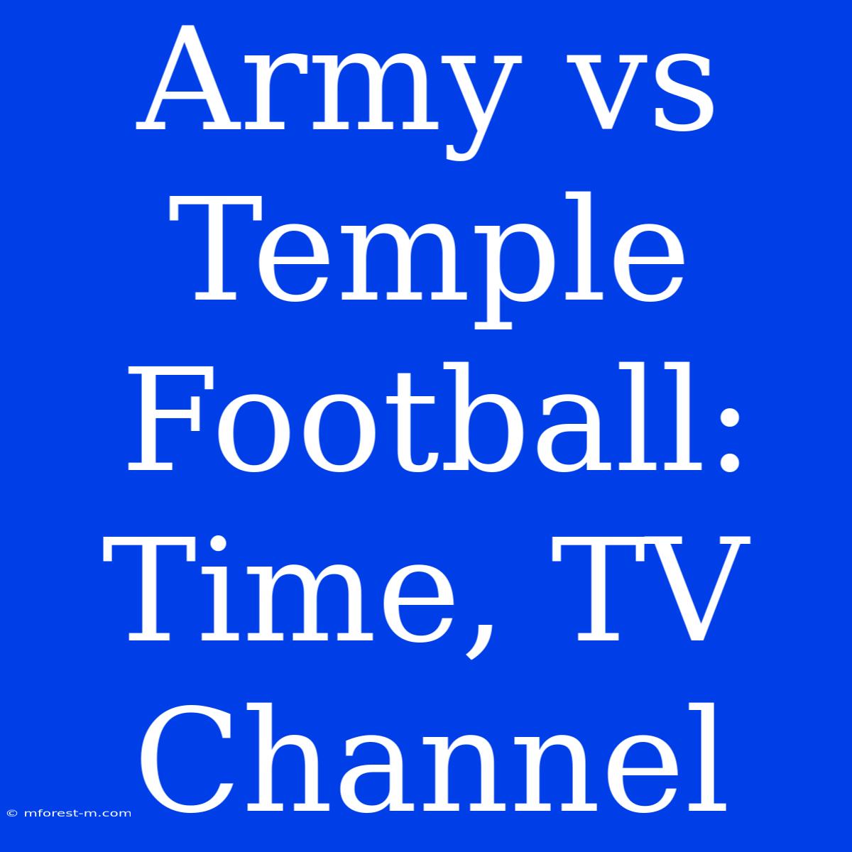 Army Vs Temple Football: Time, TV Channel