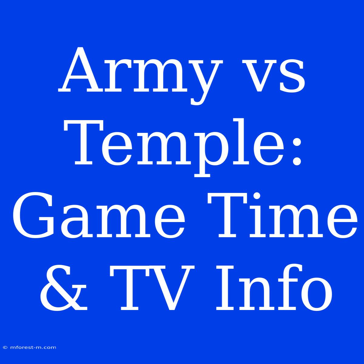 Army Vs Temple: Game Time & TV Info