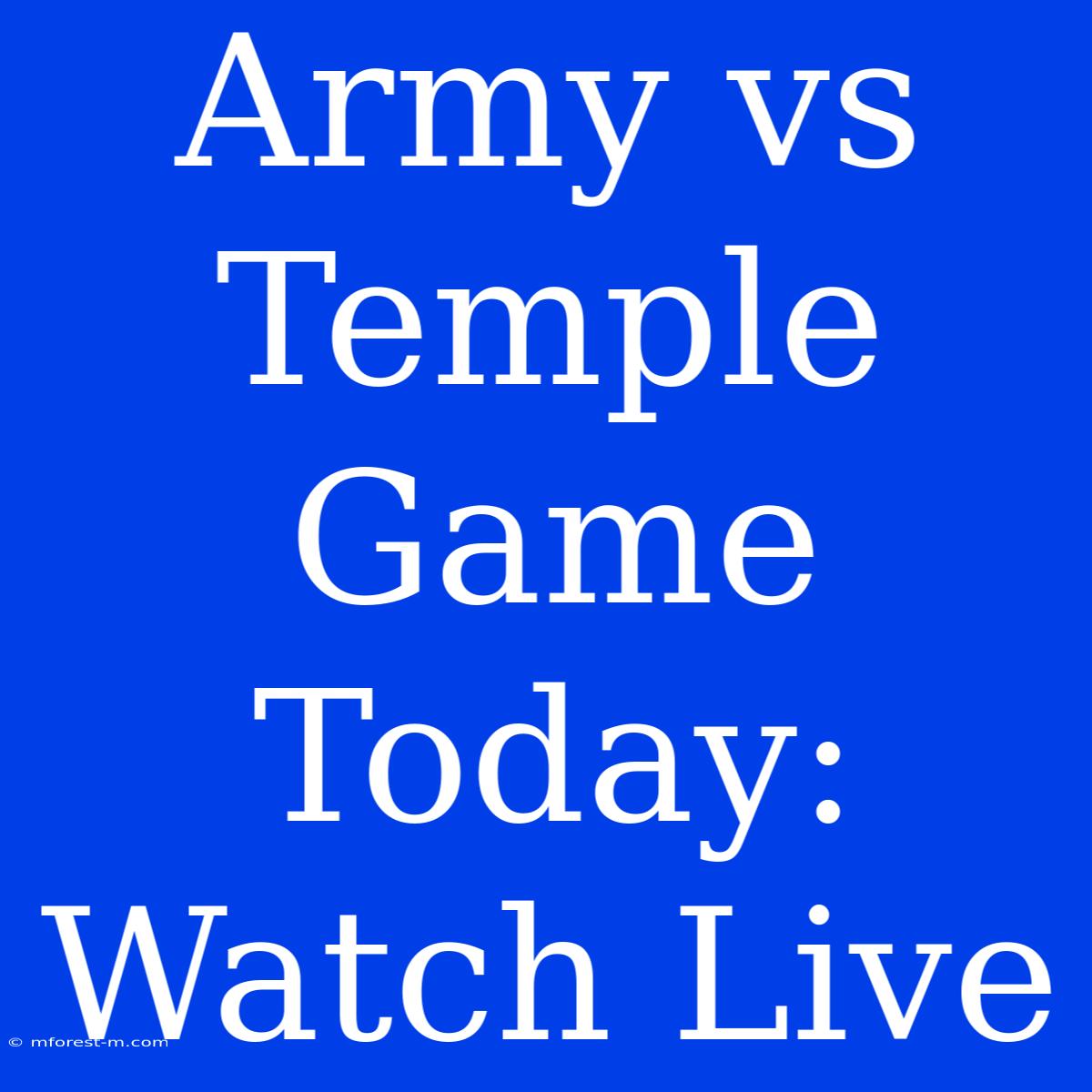 Army Vs Temple Game Today: Watch Live