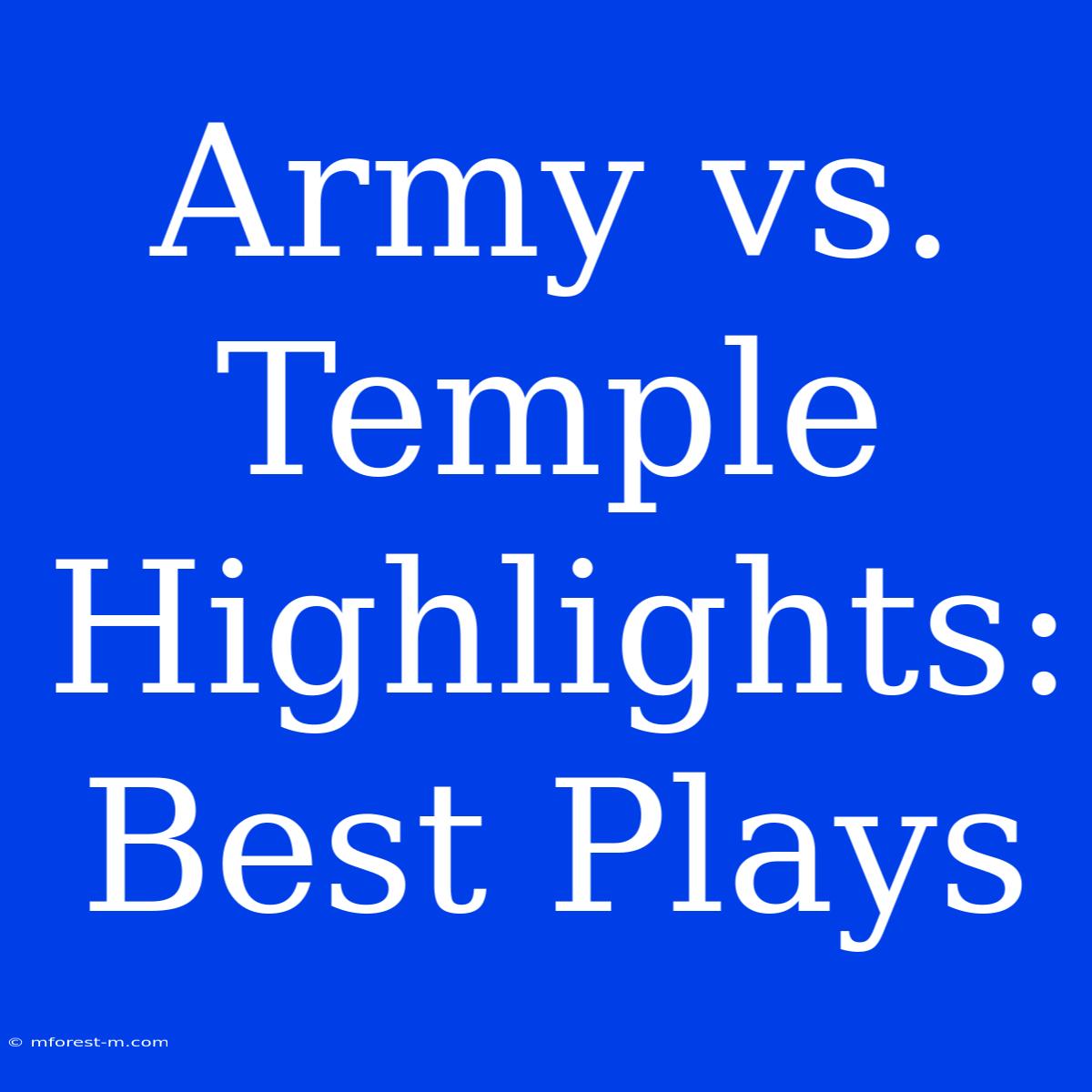 Army Vs. Temple Highlights: Best Plays