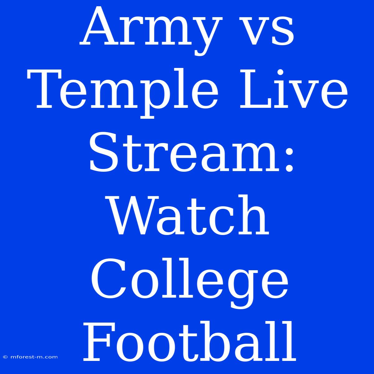 Army Vs Temple Live Stream: Watch College Football