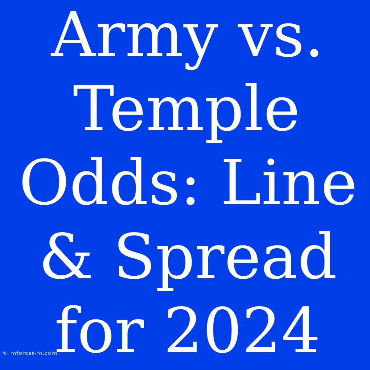 Army Vs. Temple Odds: Line & Spread For 2024