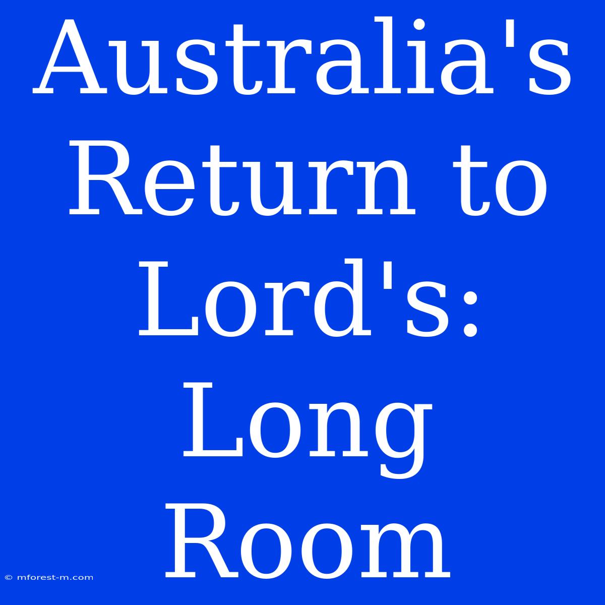 Australia's Return To Lord's: Long Room 