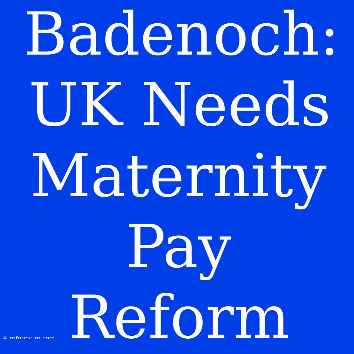 Badenoch: UK Needs Maternity Pay Reform