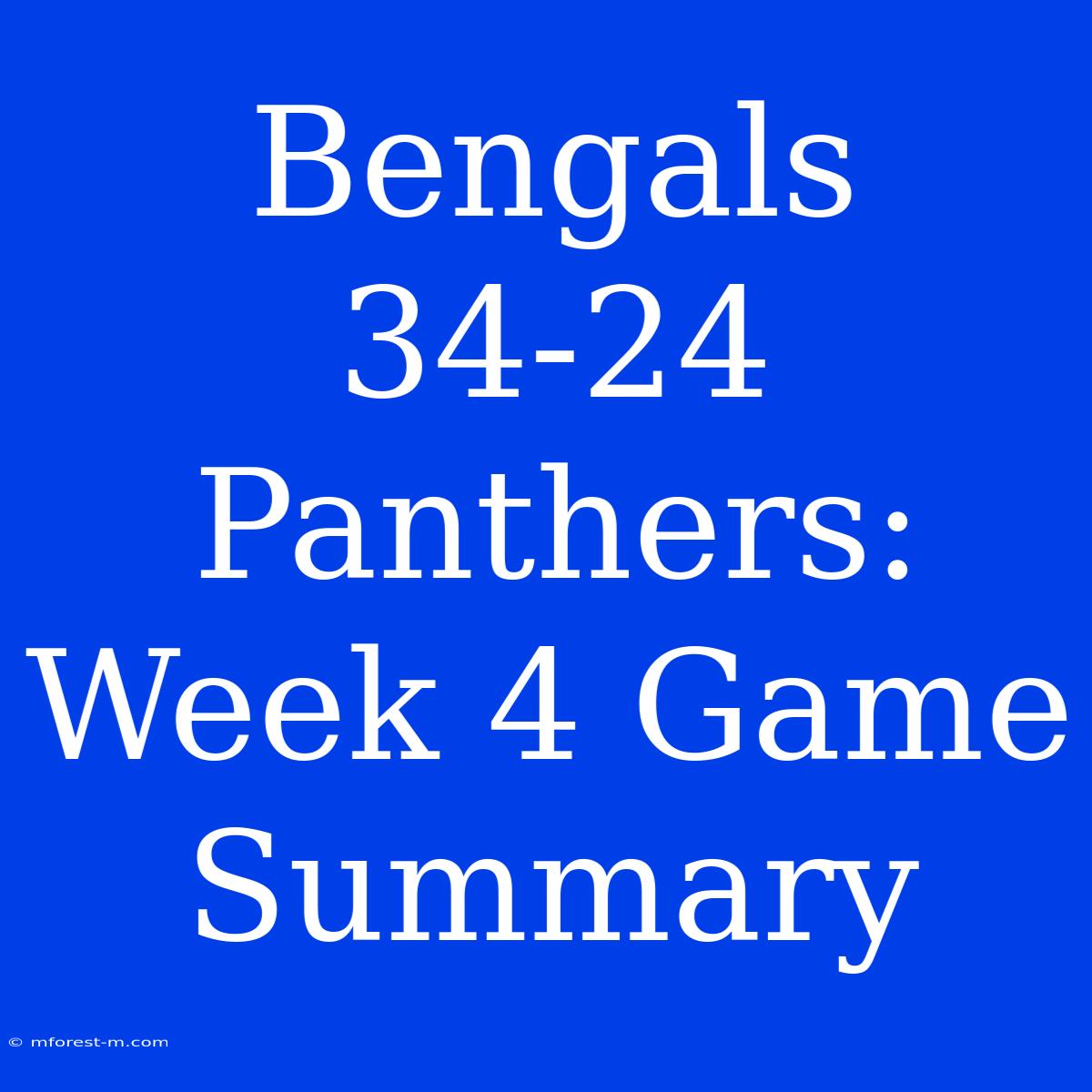 Bengals 34-24 Panthers: Week 4 Game Summary