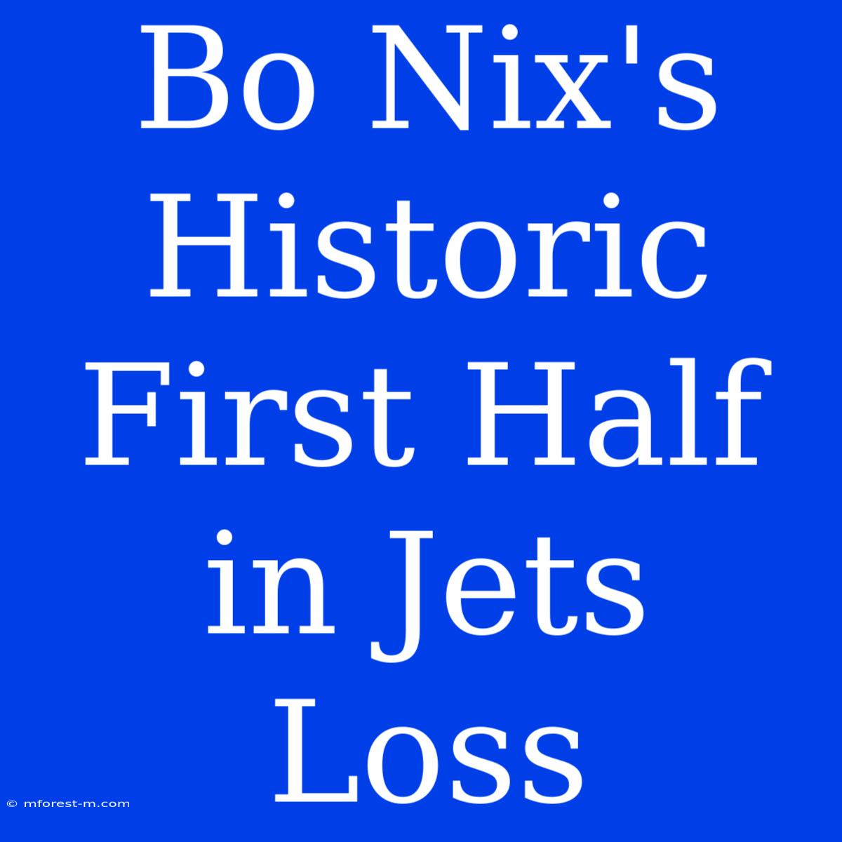 Bo Nix's Historic First Half In Jets Loss