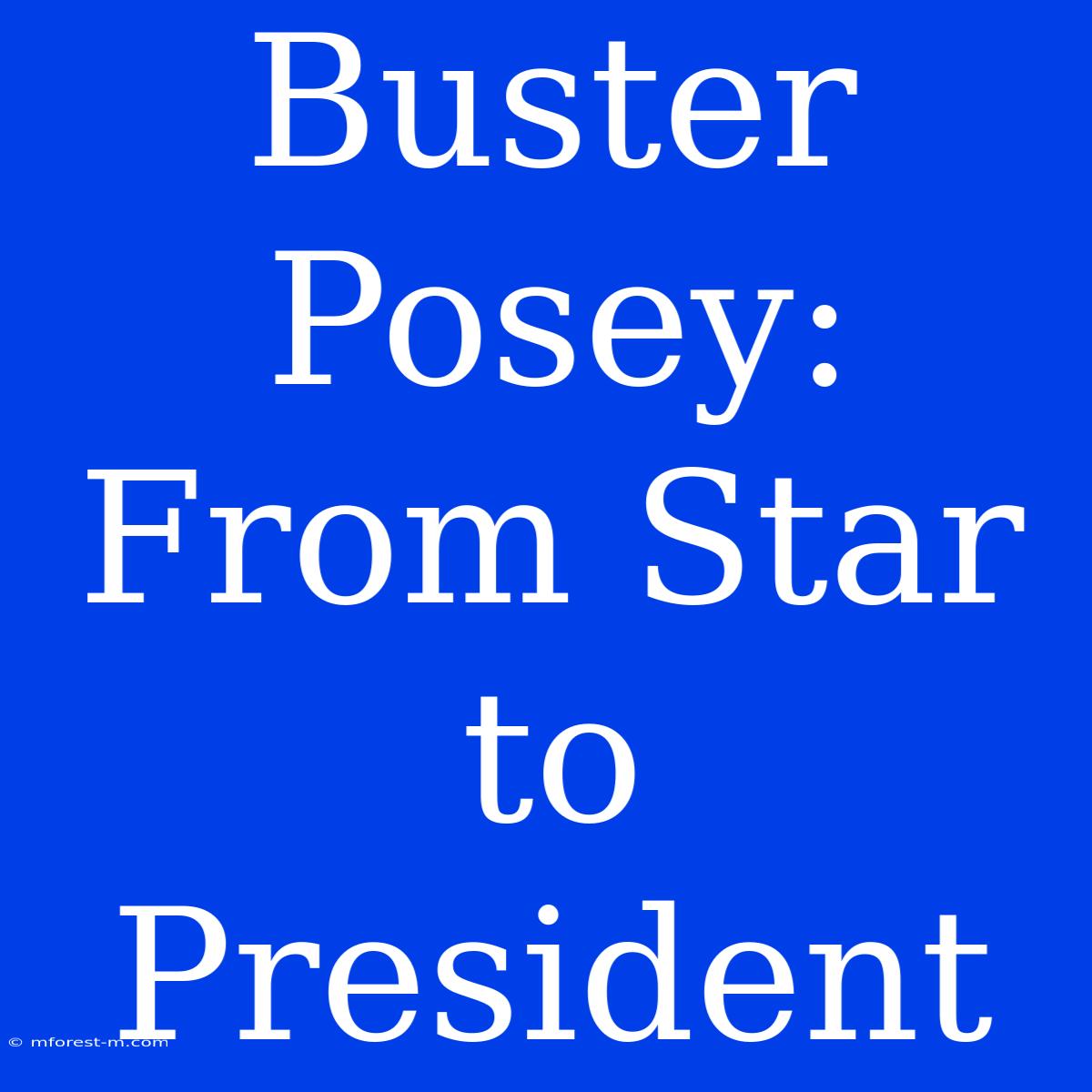 Buster Posey: From Star To President 