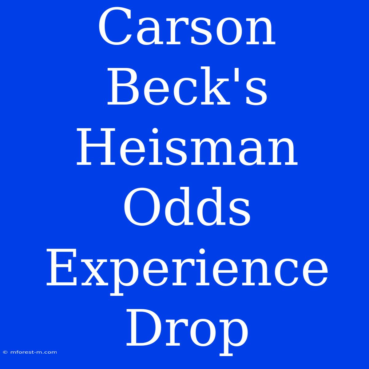 Carson Beck's Heisman Odds Experience Drop