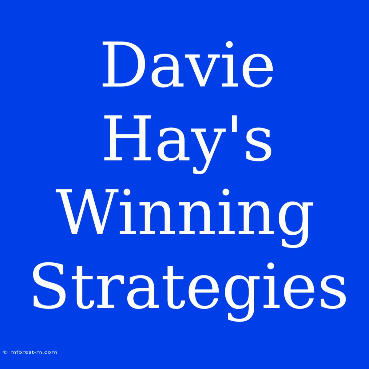 Davie Hay's Winning Strategies 