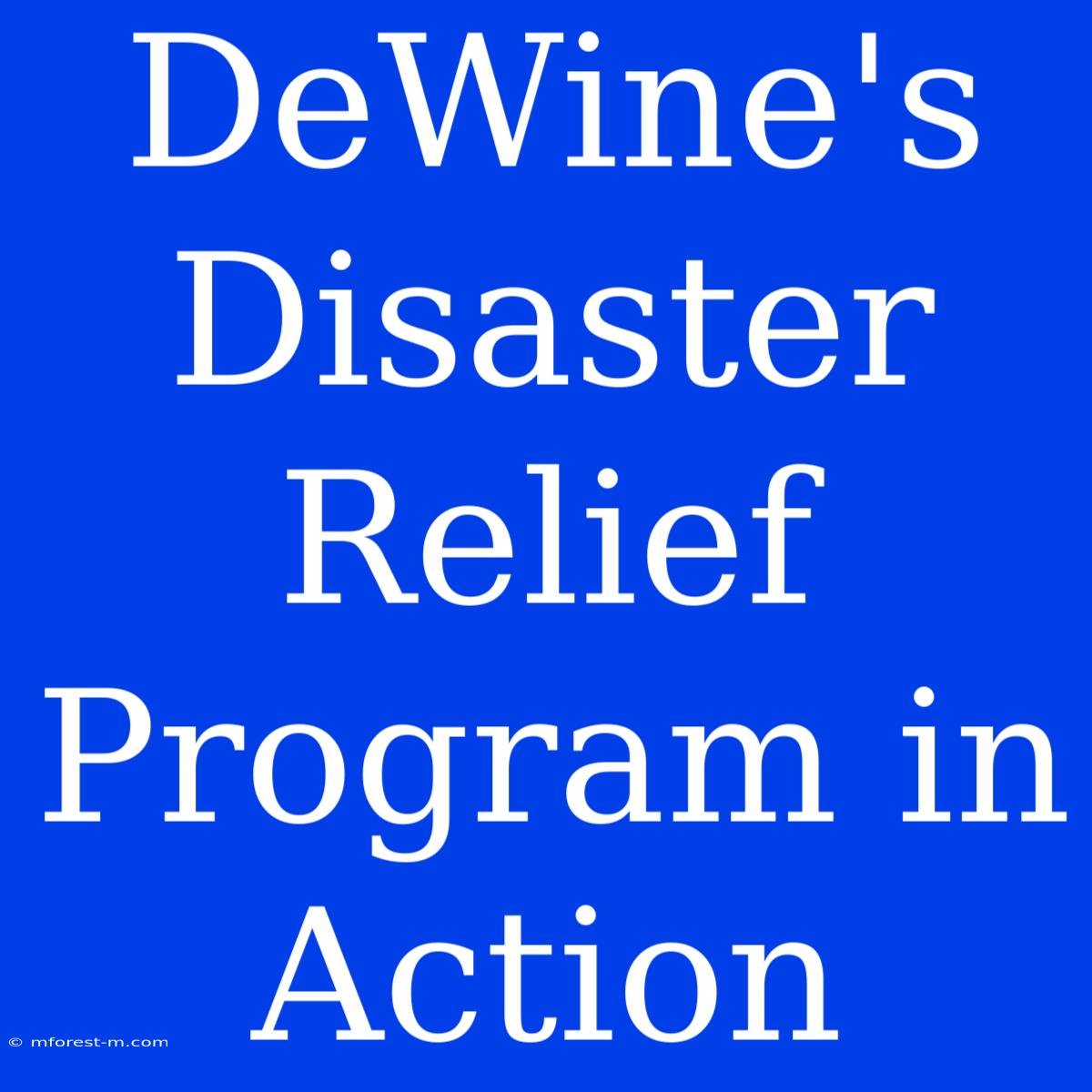 DeWine's Disaster Relief Program In Action 