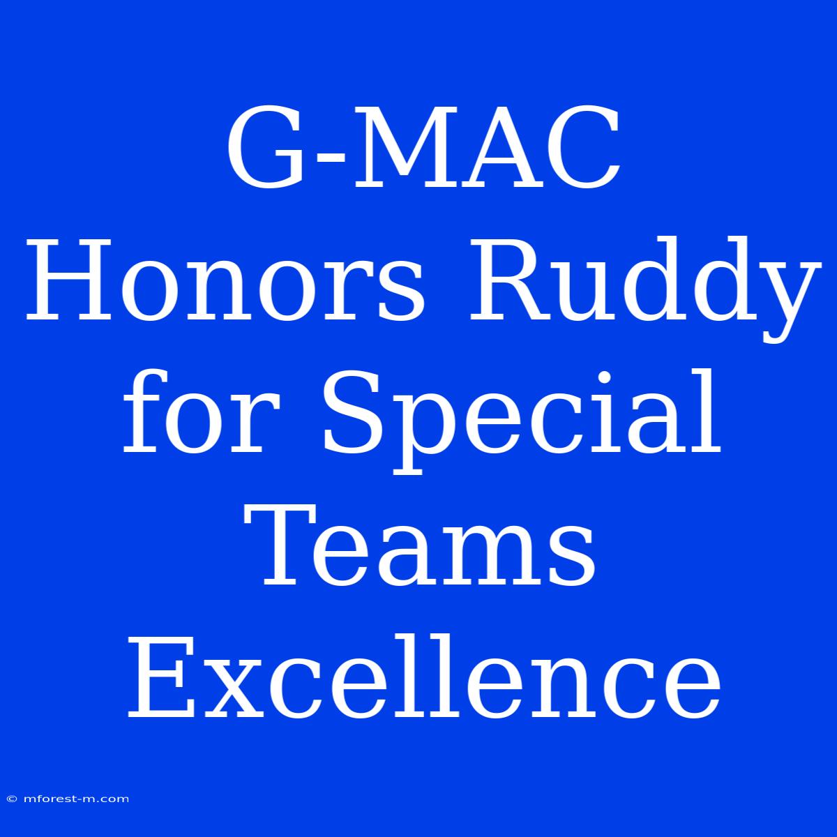 G-MAC Honors Ruddy For Special Teams Excellence