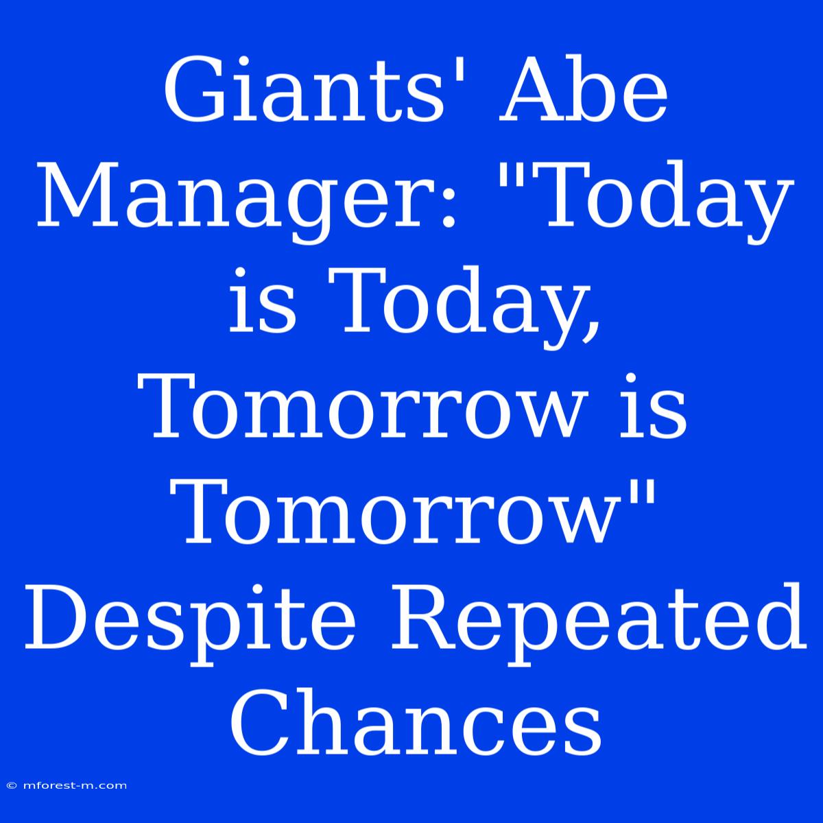 Giants' Abe Manager: 