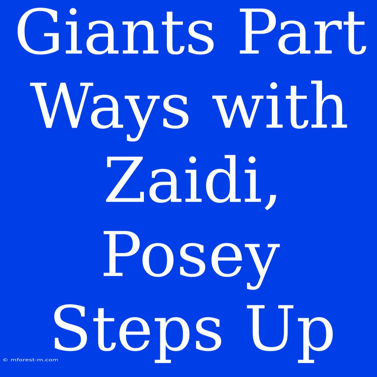 Giants Part Ways With Zaidi, Posey Steps Up