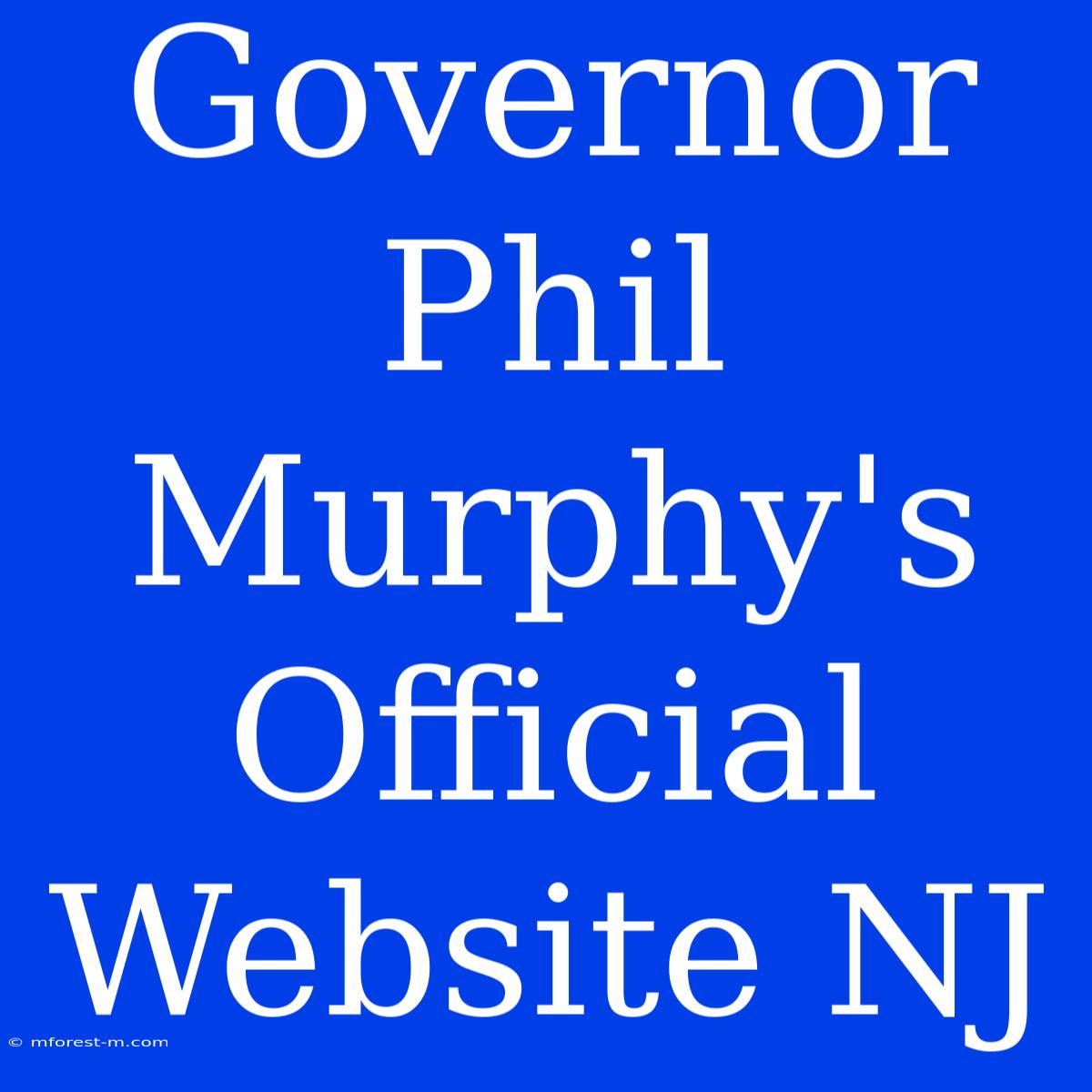 Governor Phil Murphy's Official Website NJ