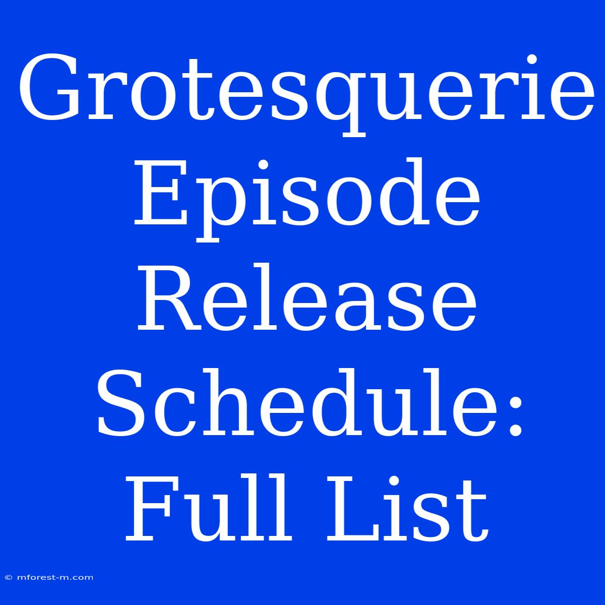 Grotesquerie Episode Release Schedule: Full List