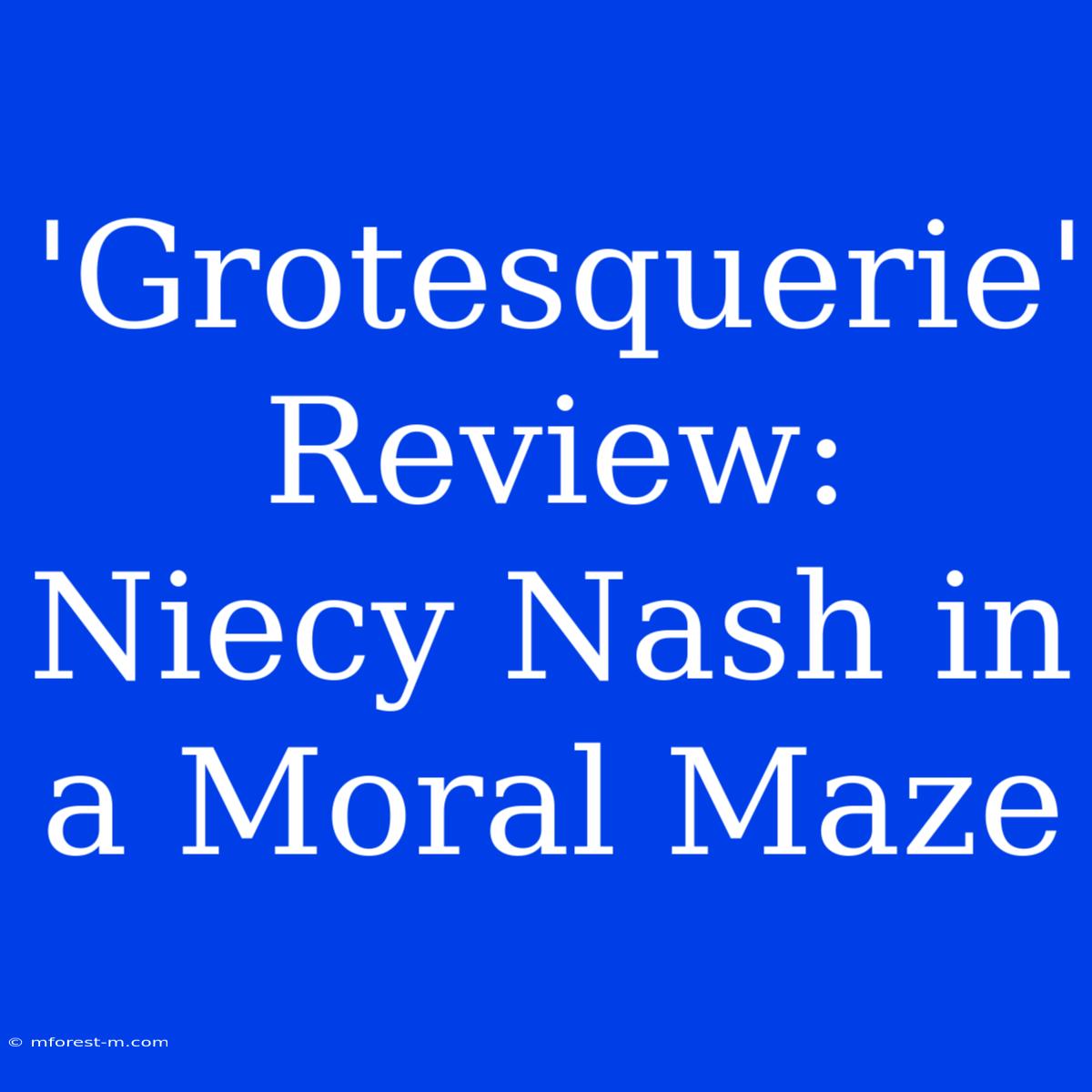 'Grotesquerie' Review: Niecy Nash In A Moral Maze