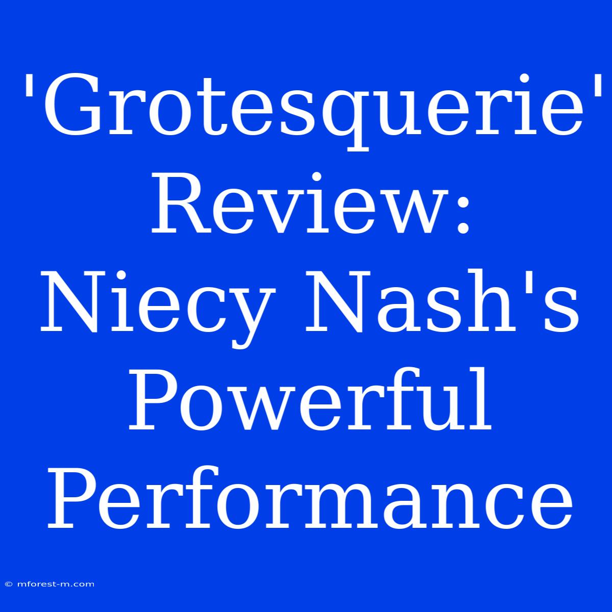 'Grotesquerie' Review: Niecy Nash's Powerful Performance