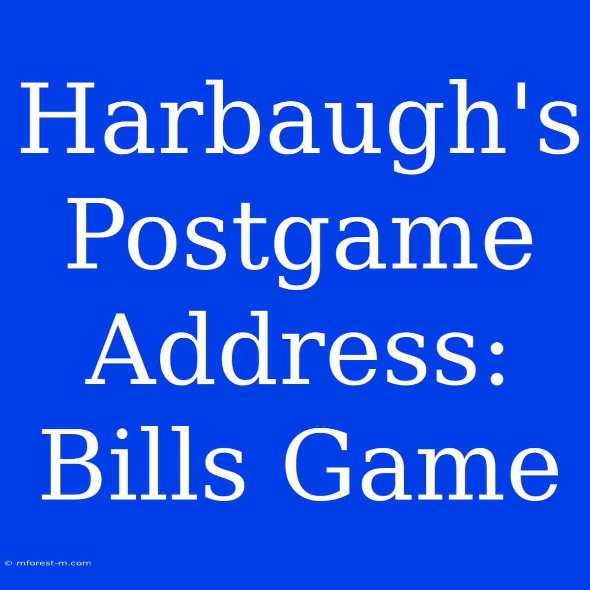 Harbaugh's Postgame Address: Bills Game