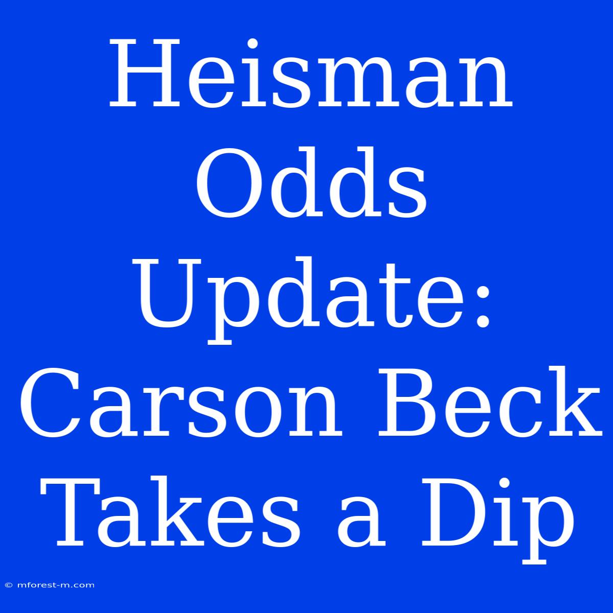 Heisman Odds Update: Carson Beck Takes A Dip