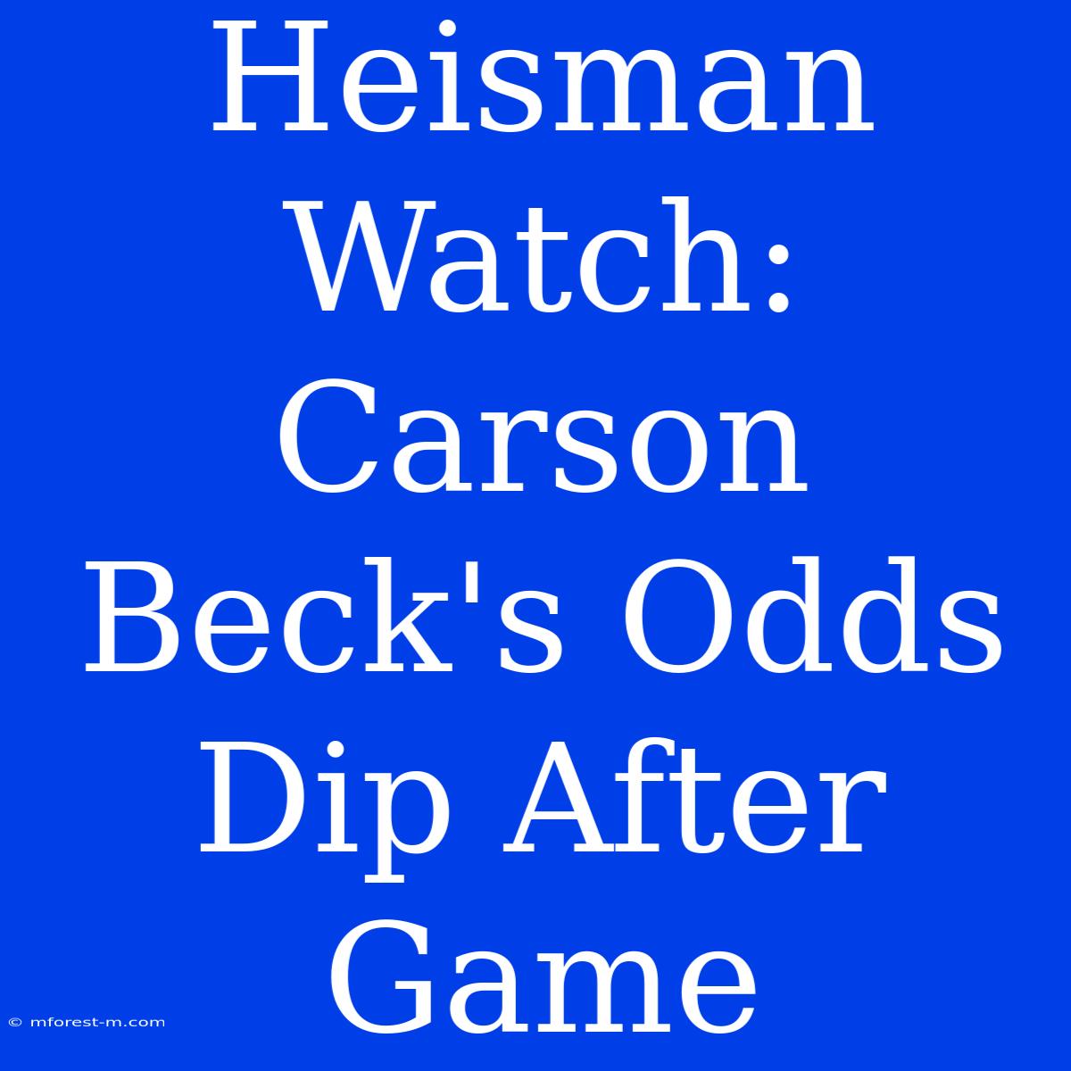 Heisman Watch: Carson Beck's Odds Dip After Game