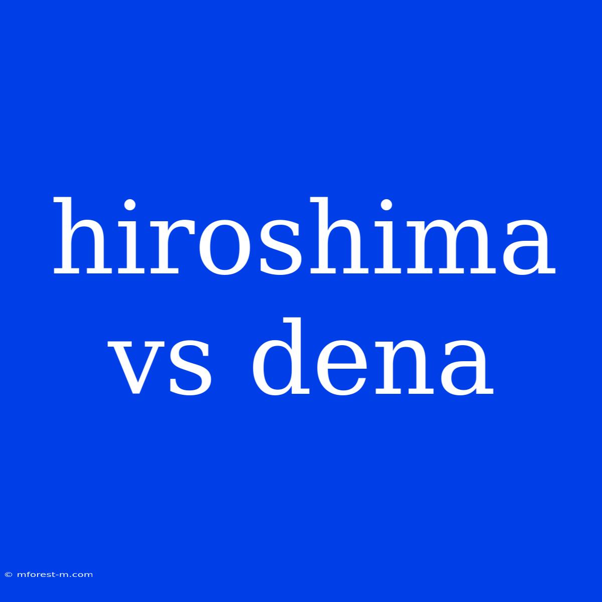 Hiroshima Vs Dena