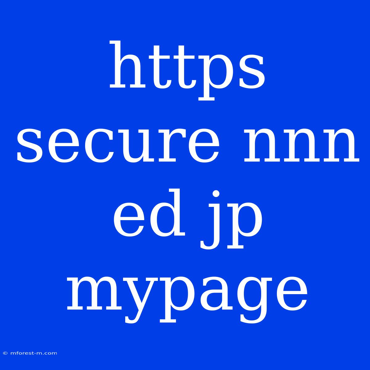 Https Secure Nnn Ed Jp Mypage