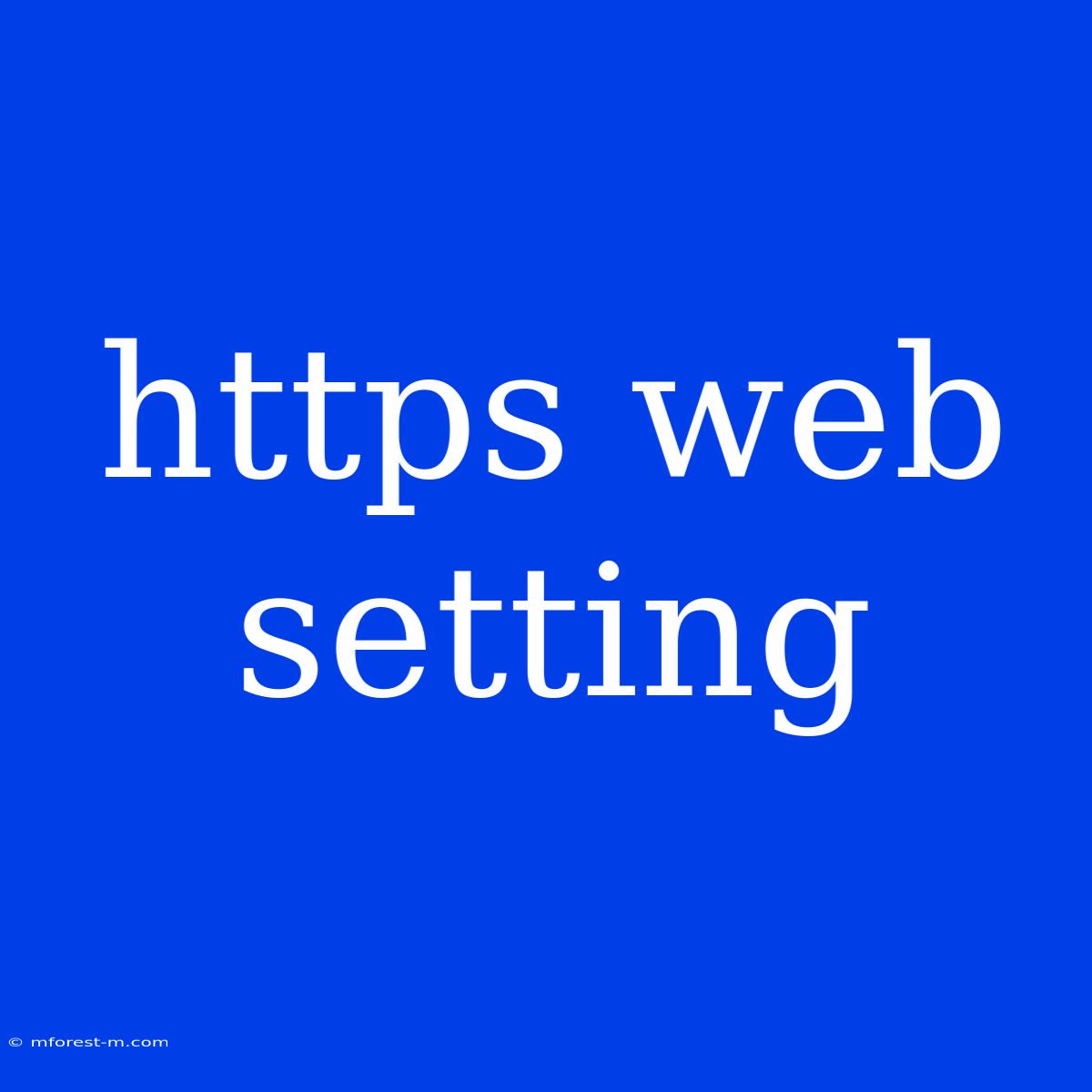 Https Web Setting