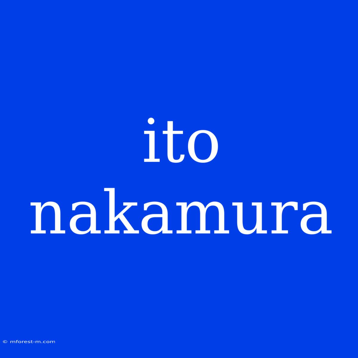 Ito Nakamura