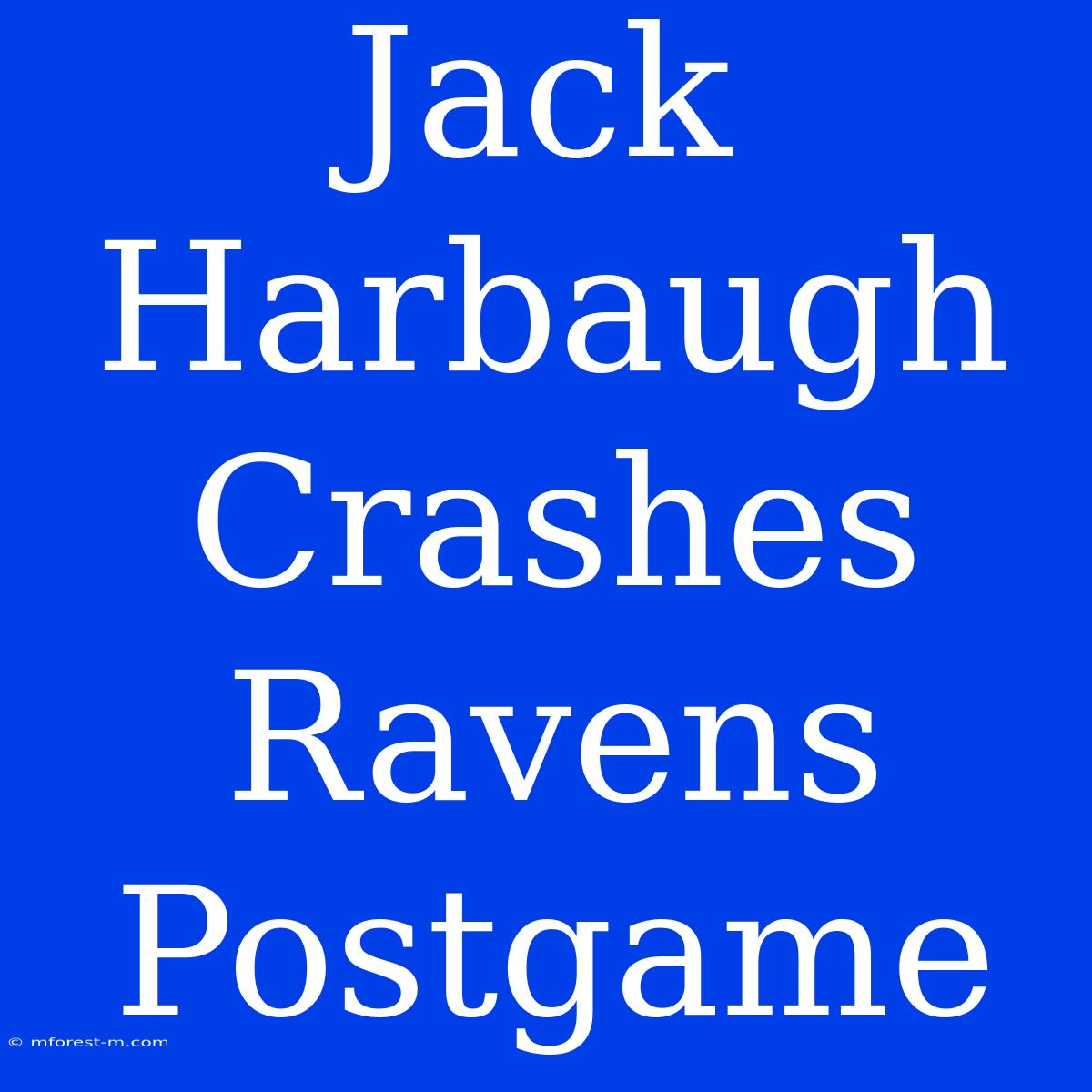 Jack Harbaugh Crashes Ravens Postgame