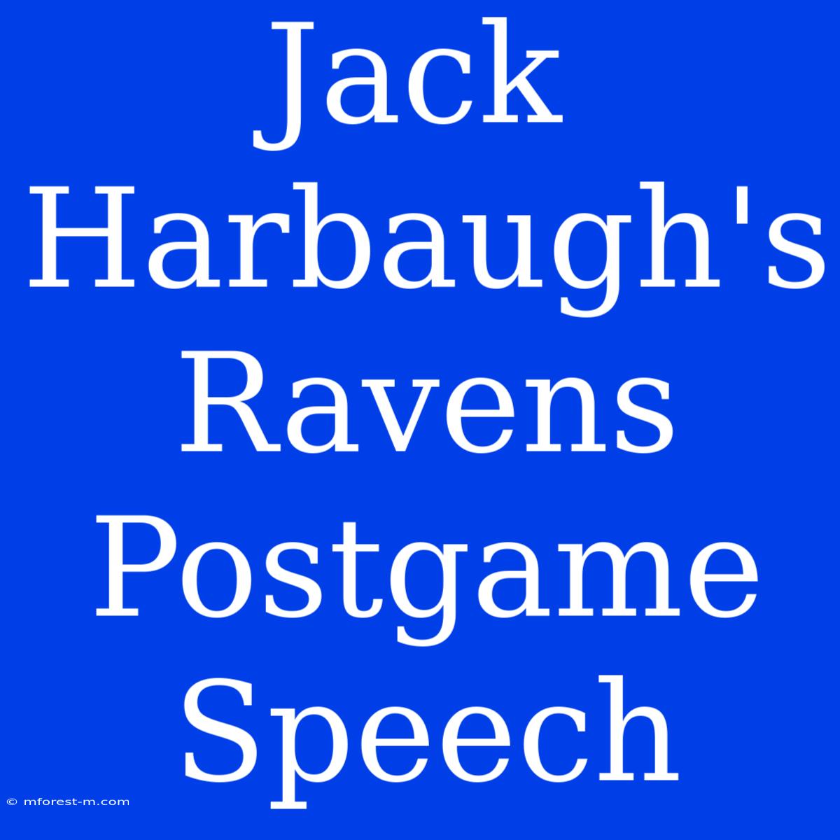 Jack Harbaugh's Ravens Postgame Speech 