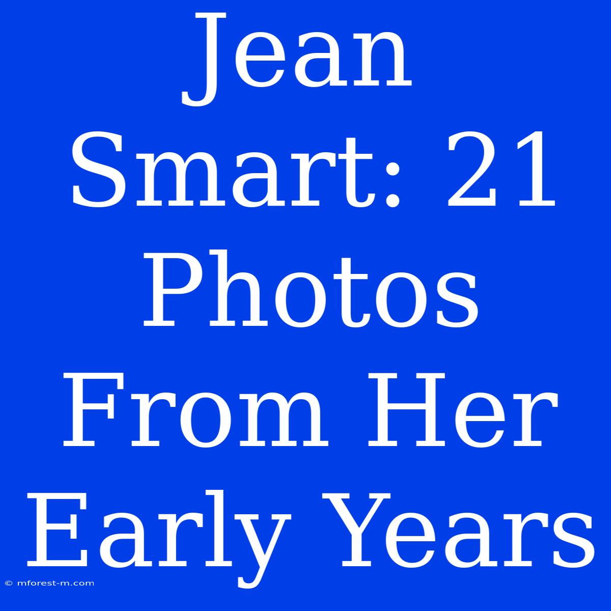 Jean Smart: 21 Photos From Her Early Years