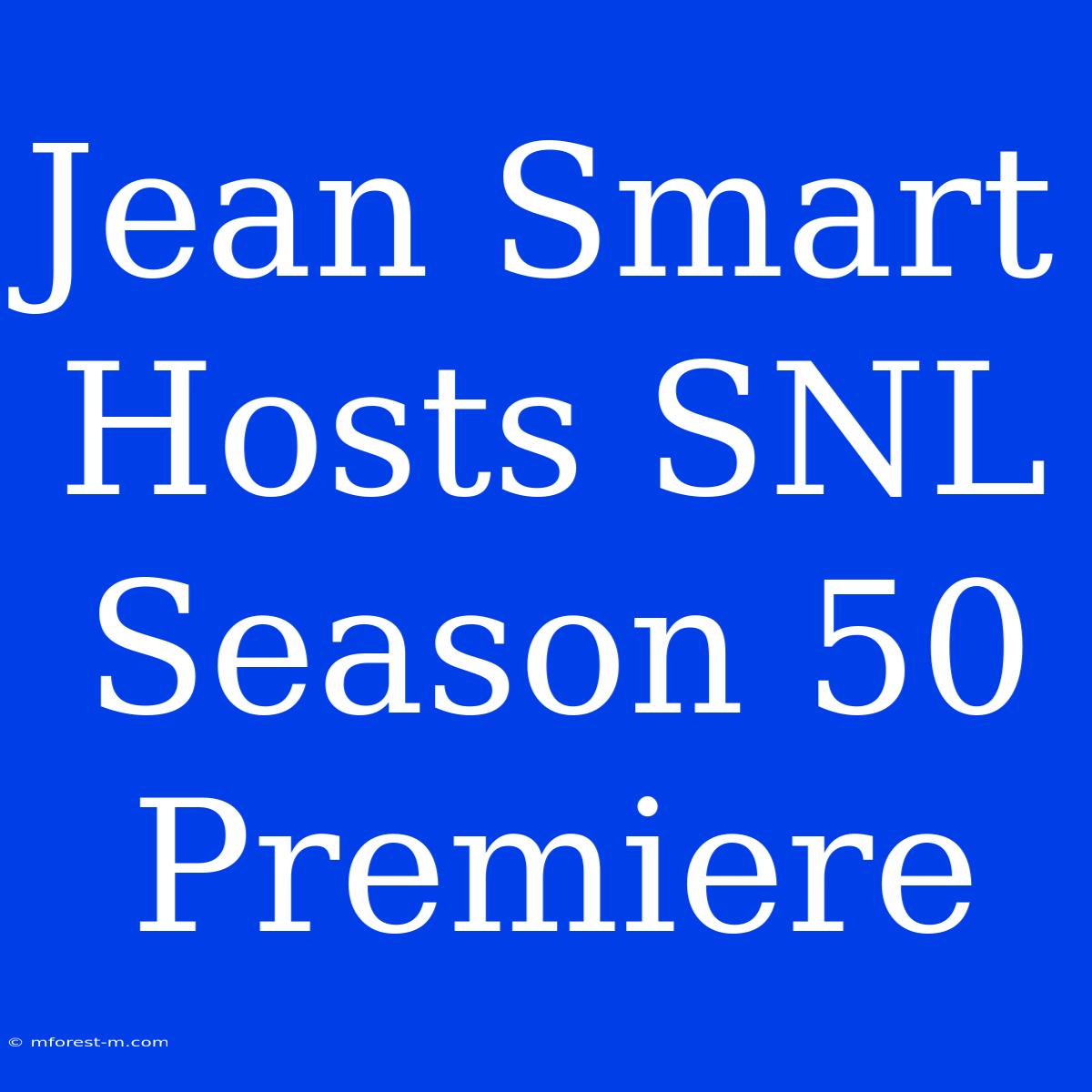 Jean Smart Hosts SNL Season 50 Premiere