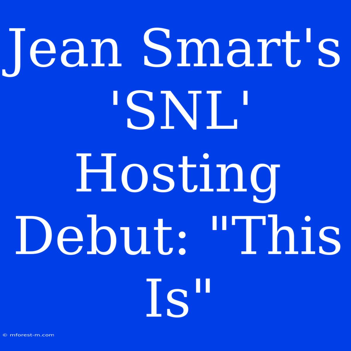 Jean Smart's 'SNL' Hosting Debut: 