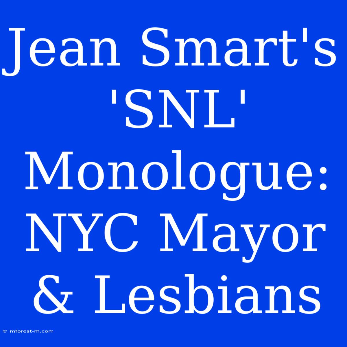 Jean Smart's 'SNL' Monologue: NYC Mayor & Lesbians