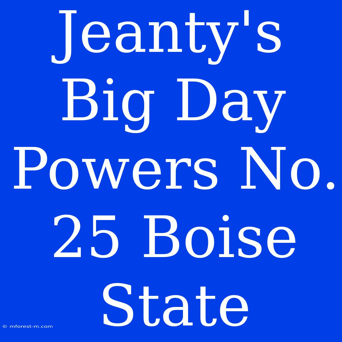 Jeanty's Big Day Powers No. 25 Boise State