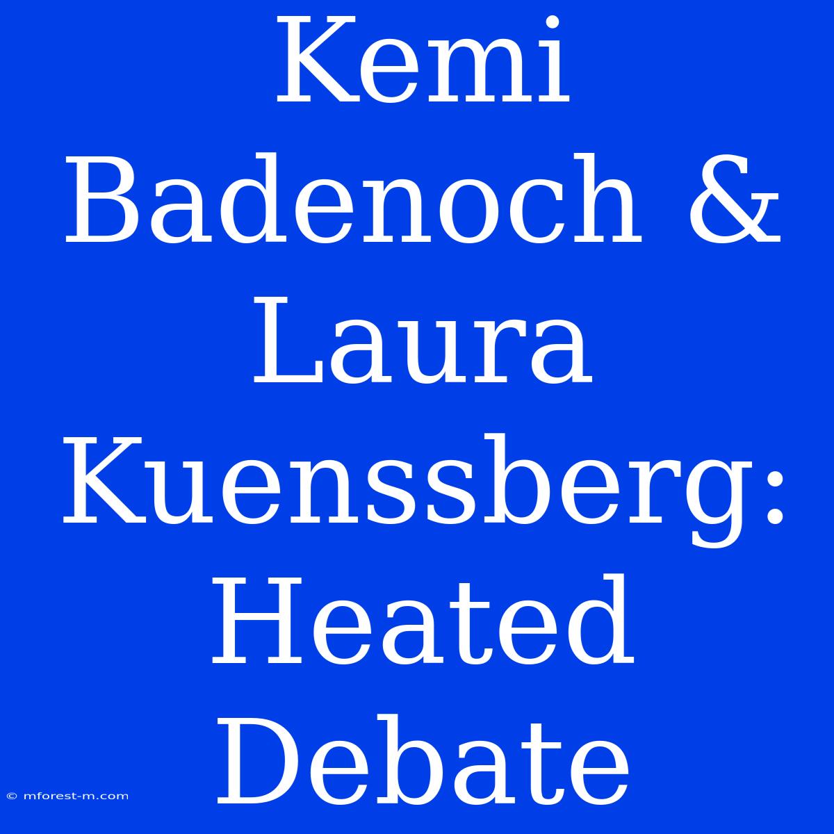 Kemi Badenoch & Laura Kuenssberg: Heated Debate