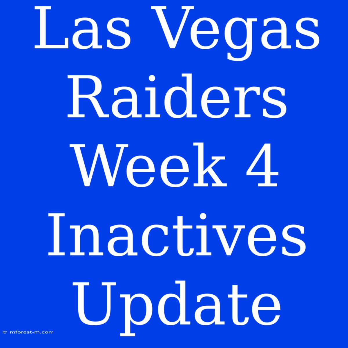 Las Vegas Raiders Week 4 Inactives Update