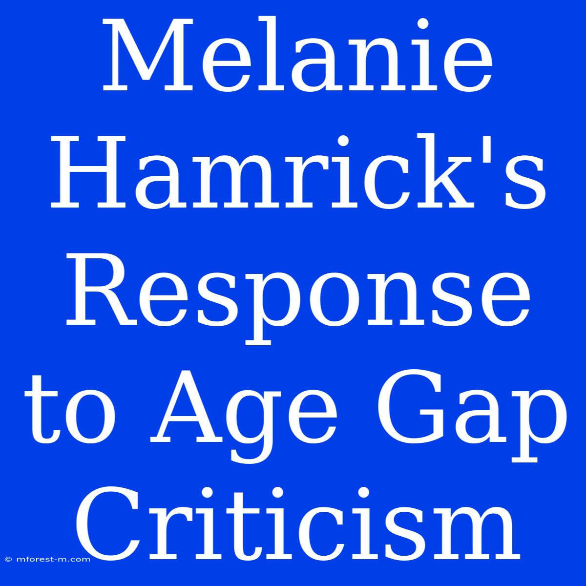 Melanie Hamrick's Response To Age Gap Criticism