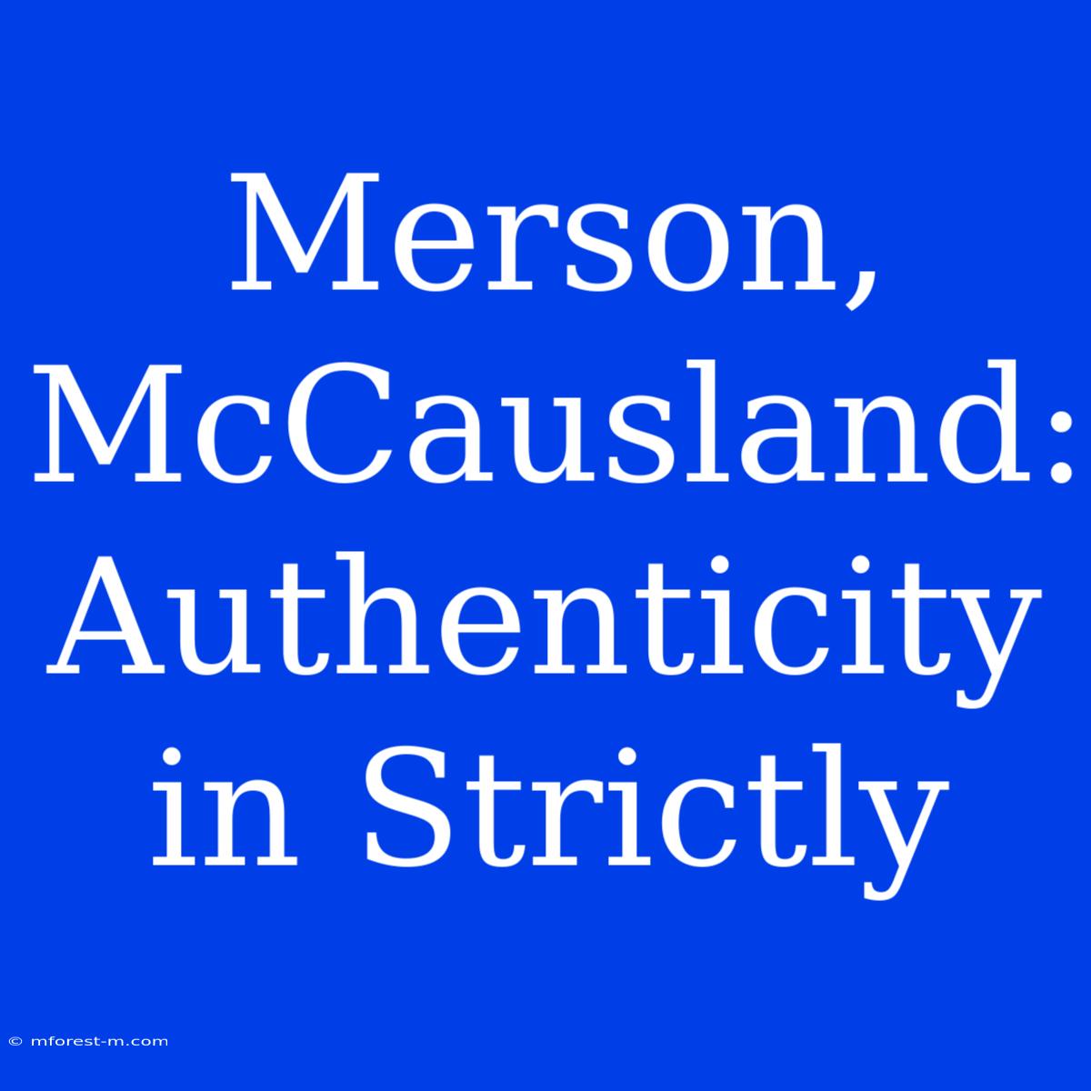 Merson, McCausland: Authenticity In Strictly 