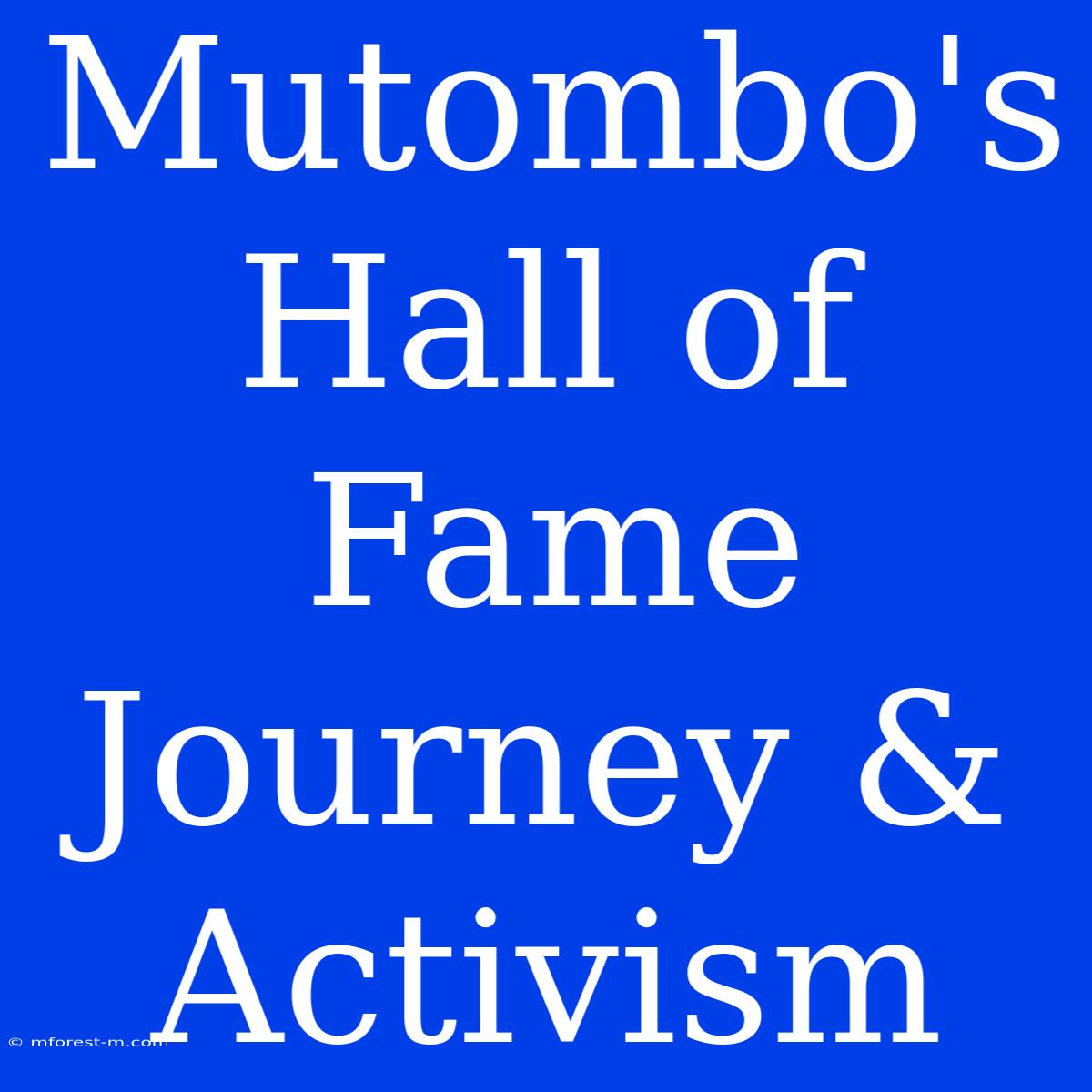 Mutombo's Hall Of Fame Journey & Activism