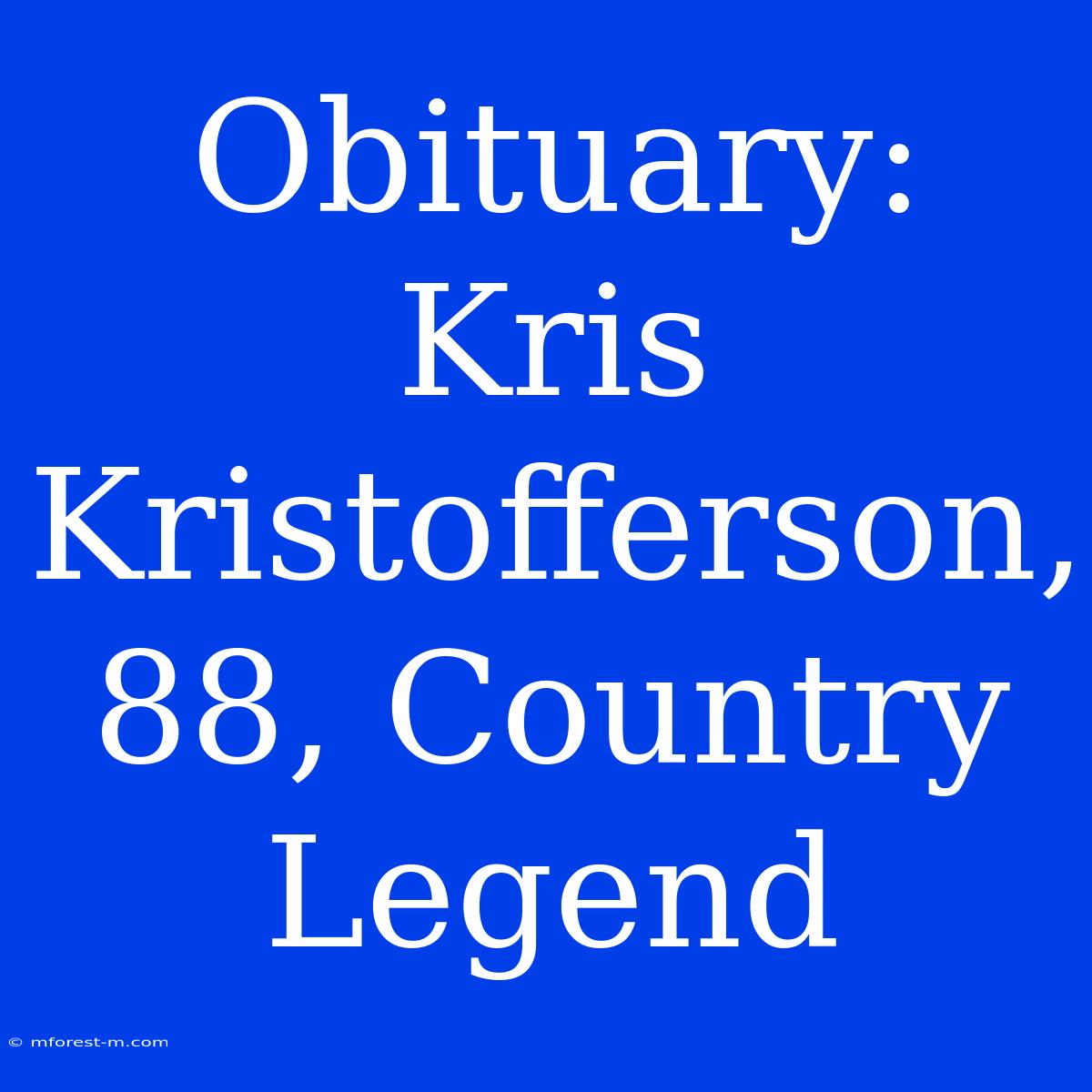 Obituary: Kris Kristofferson, 88, Country Legend