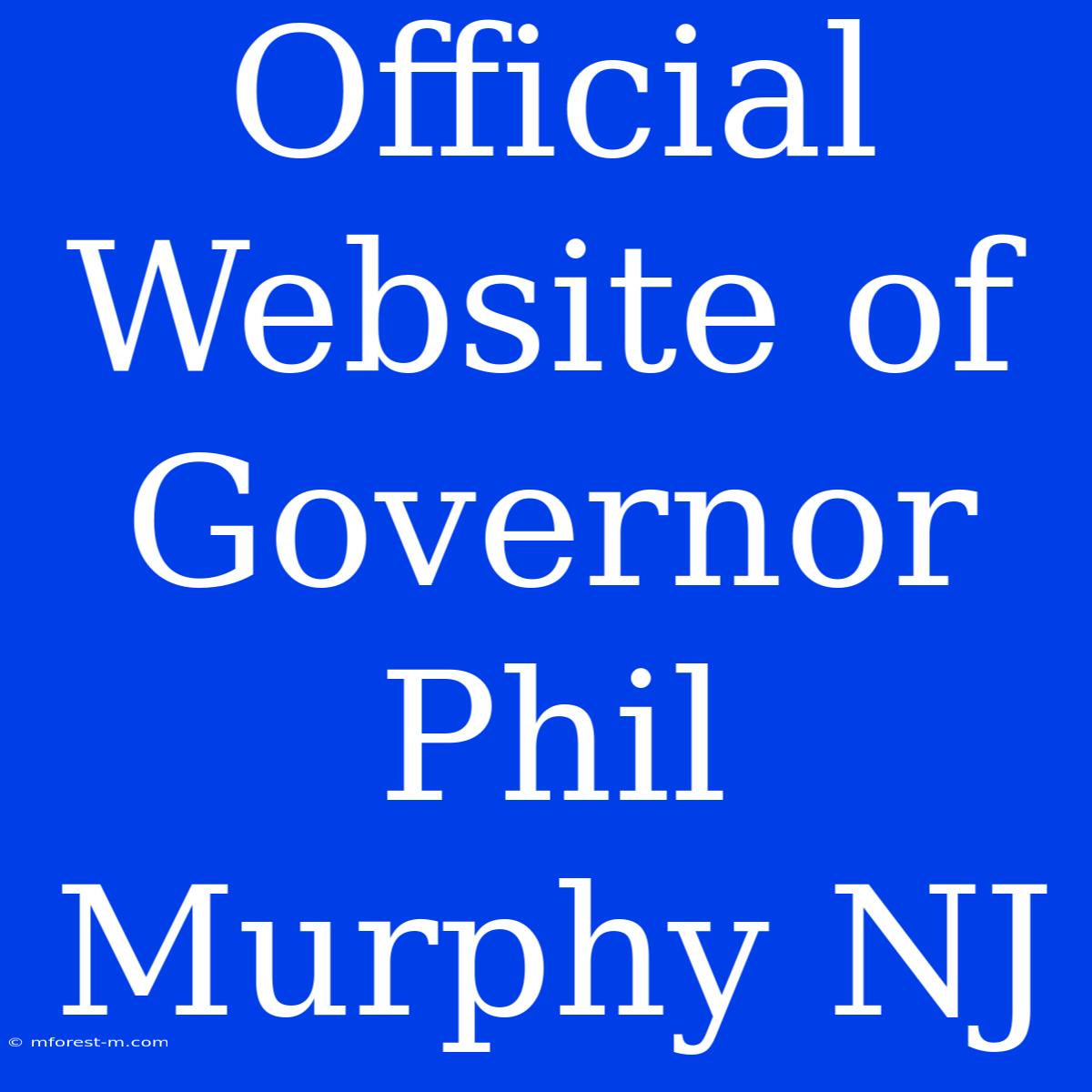 Official Website Of Governor Phil Murphy NJ 