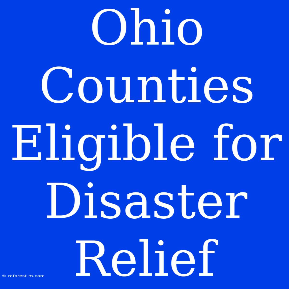 Ohio Counties Eligible For Disaster Relief