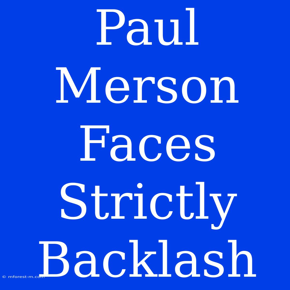 Paul Merson Faces Strictly Backlash