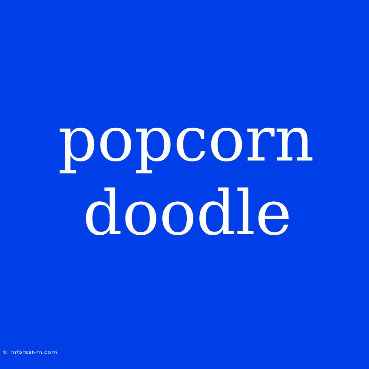 Popcorn Doodle