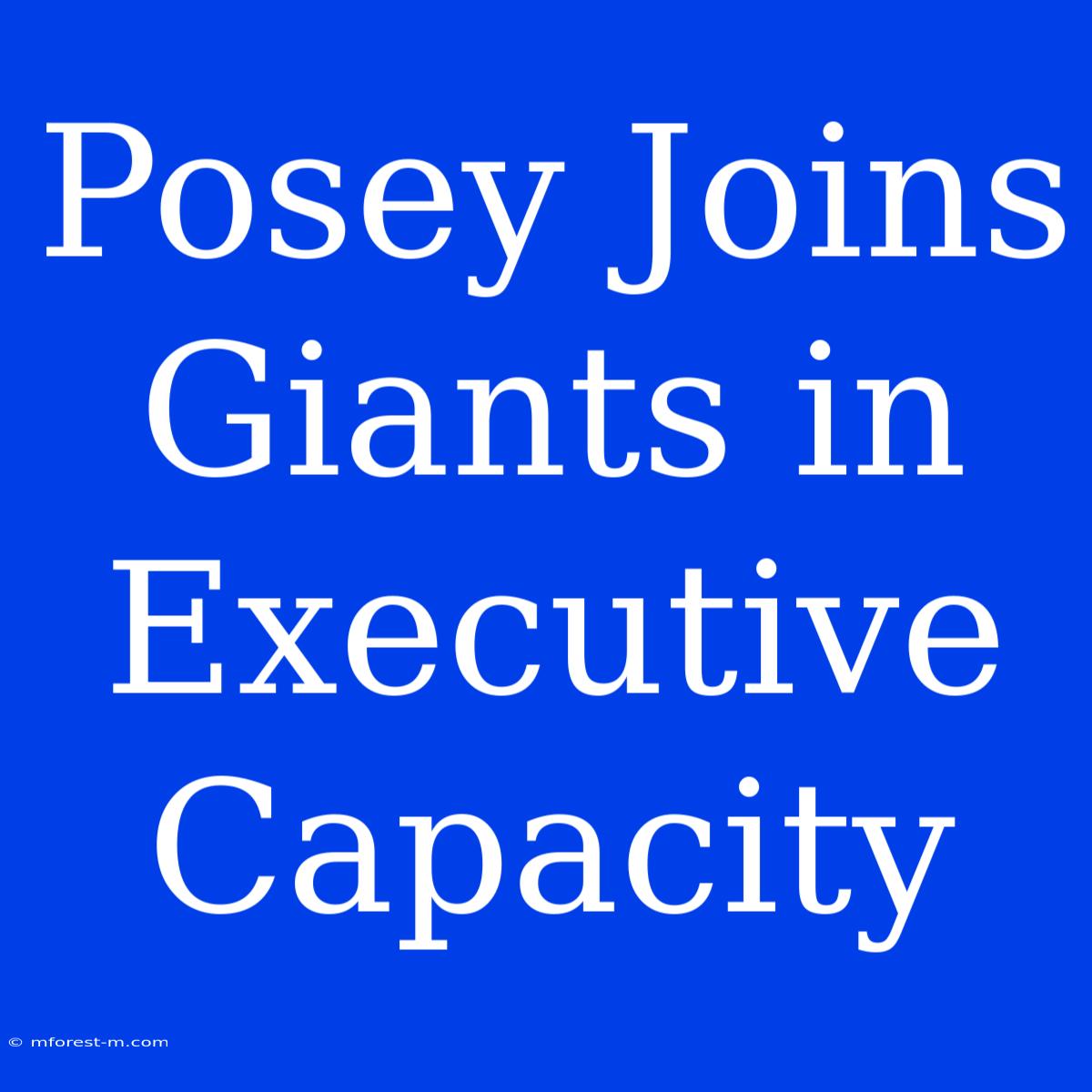 Posey Joins Giants In Executive Capacity 